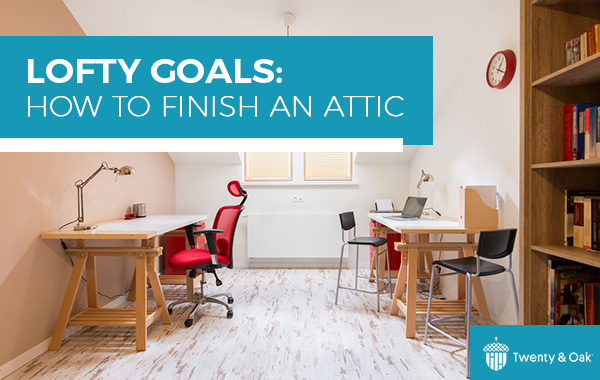 Lofty Goals: How to Finish an Attic